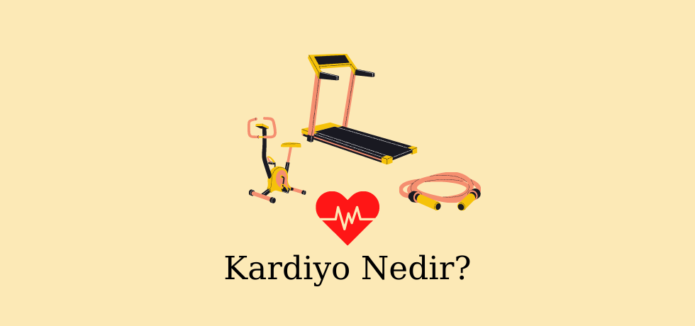 Kardiyo nedir