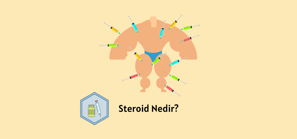 Steroid Nedir